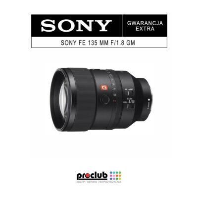 Gwarancja extra Sony FE 135 mm f/1.8 GM